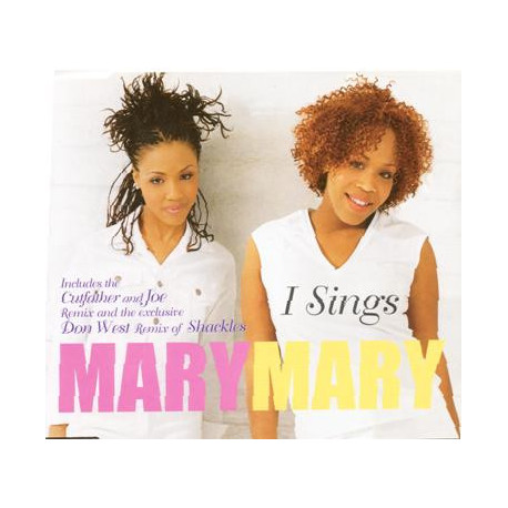 Mary Mary - Shackles (Don West Remix) / I sings (Cutfather & Joe Remix / Radio Edit without Rap)