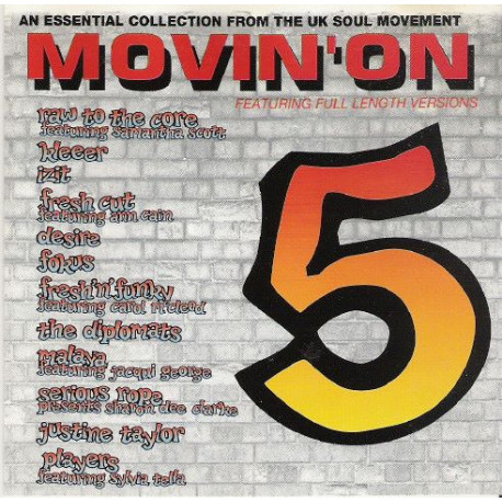 Movin On 5 - featuring Desire "Desire" / The Diplomats "Last chance" / Fokus "Underhanded" / Raw To The Core "In the mood" / Izi