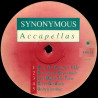 Synonymous Accapellas - Vol 1 feat Take Me Away / Rock The House / Touch Me / Keep On Pumpin It Up
