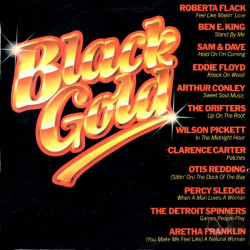 Black Gold - Soul LP feat tracks by Aretha / Sam & Dave / Eddie Floyd / Roberta Flack / Otis Redding (12 Tracks)