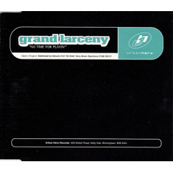 Grand Larceny - No time for playin (Radio Edit / Full On mix / After Dark mix / Palabras De Amor) massive northern piano anthem.