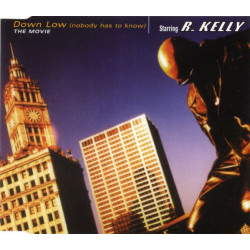 R Kelly - Down low (featuring Ronald Isley) Radio mix / 12inch mix / Live To Regret It mix / Instrumental / Its A Long Story mix