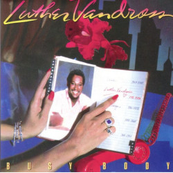 Luther Vandross - Busy Body LP featuring I wanted your love / Busy body / I'll let you slide / Make me a believer / For the swee