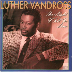 Luther Vandross - The Night I Fell In Love LP featuring Til my baby comes home / The night i fell in love / If only for one nigh