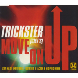 Trickster - Move on up (Lisa Marie Experience Club mix / Z Factor Club mix / Footclub Remix / Mr Pink's US Dub) CD