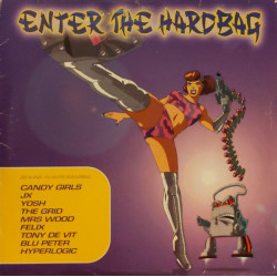 Enter The Hardbag - Compilation (3 LP) inc tracks by JX / Liquid / Bump / Felix / New Order / Brooklyns Poor & Needy (26 Tracks)