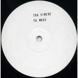 Toa Himene - Ta Moko (4 Mixes) 12" Vinyl Promo