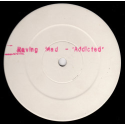 Raving Mad – Addicted (3 Mixes) 12" Vinyl Record