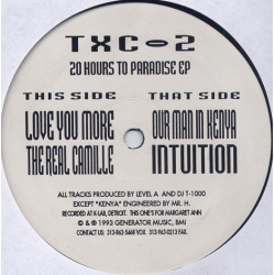 TXC 2 – 20 Hours To Paradise EP (Love You More / The Real Camille / Our Man In Kenya / Intuition (12" Vinyl Record)