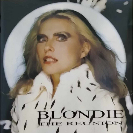 Blondie - The Reunion Featuring Hanging on the telephone / Screaming skin / Forgive and forget / Shayla / Union city blues / Sun