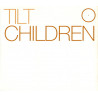 Tilt - Children (Tilts Courtyard Radio Edit) CD