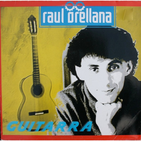 Raul Orellana - Guitarra LP (8 Tracks) feat Real Wild House / Entre Dos Aguas / Toros / Gitana / Quisiera