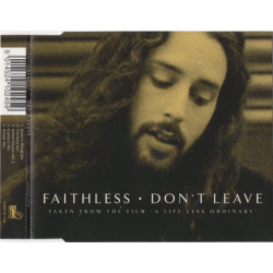 Faithless - Dont leave (Goetz's String mix / The Hard mix / Nellee Hooper mix 1 / Euphoric mix / Simple mix)