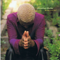 Jonathan Butler - Do you love me - Song for Elizabeth / Do you love me / The other side of the world / Life after you (CD)