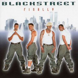Blackstreet - Finally CD Album featuring Intro / Can you feel me / Girlfriend boyfriend / Yo love / I got what you on / Drama