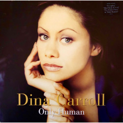 Dina Carroll - Only human Album featuring Escaping / Only human / Give me the right / World come between us / Love will always b