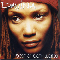 Davina - Best Of Both Worlds Album featuring Come over to my place / Comin for you / So good / When it rains / Loves comin down