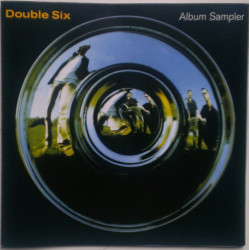 Double Six - Album Sampler featuring Real good / Ride on / Still / Obsessive fan