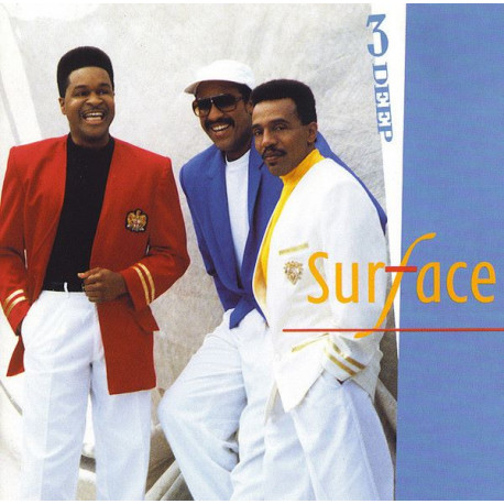 Surface - 3 Deep Album featuring The first time / Give her your love / All I want is you / Tomorrow / You're the one / Never gon