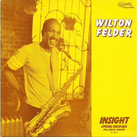 Wilton Felder - Insight (Special Disco Mix) / I Know Who I Am (12" Vinyl Record)