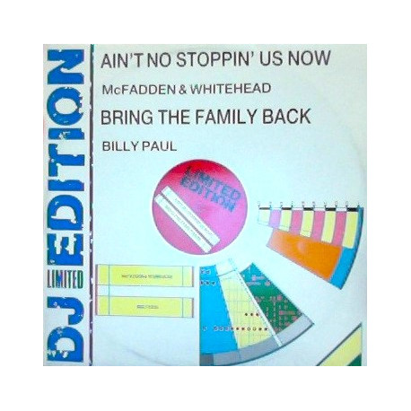 McFadden & Whitehead - Aint No Stoppin Us Now / Billy Paul - Bring The Family Back (2 Disco Classics)