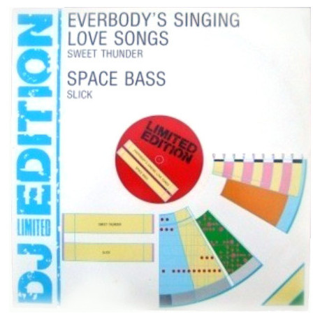 Slick - Space Bass / Sweet Thunder - Everybodys Singing Love Songs (2 Disco Classics On One 12" Vinyl)