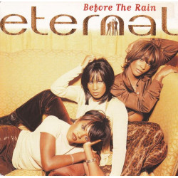 (CD) Eternal - Before The Rain Album - Dont you love me / I wanna be the only one / How many tears / Grace under pressure
