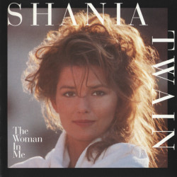 (CD) Shania Twain - The Woman In Me - Home aint where his heart is / Any man of mine / Whose bed have your boots been under