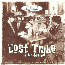 Lost Trybe Of Hip Hop - Lyfestylz CD - Hitmen, Walkin on the wildside, Masta plan, Backlash, UNI unite, lampin in the layer
