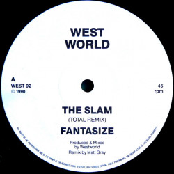 West World - The Slam (Original Mix / Total Remix) / Fantasize / Techno Cop (12" Vinyl Record)