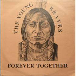 Young Braves - Forever Together / Warriors Groove (12" Vinyl Record)