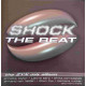 Various Artists - Shock The Beat (The ZYX mix Album) featuring Annette Taylor "Upside down" / Cristiana "Be free" / Armand Van H