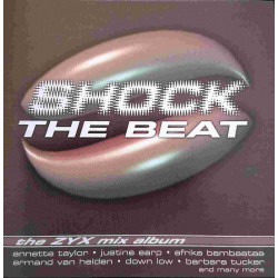(CD) Various Artists - Shock The Beat (The ZYX mix Album) featuring Annette Taylor "Upside down" / Cristiana "Be free"
