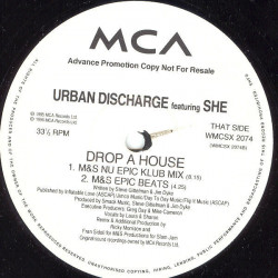 Urban Discharge - Drop A House (M&S Epic Club Mix / M&S Beats / Blue Peter Hard House Mix / Sharp Dub) 12" DJ Promo