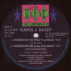 Carol J Bailey - Understand Me (Free Your Mind) Club Mix / Inst / Free Your Mind Mix / Radio Edit
