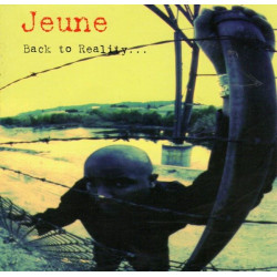 (CD) Jeune - Back To Reality featuring Im da man / Ghetto / Gotta get paid / Get your groove on / Deep / High / Blow my mind