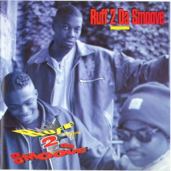 Ruff 2 Da Smoove - CD featuring Its right / Sexual / Id give everything / Time is right / Baby if youre ready / Float on / Caugh