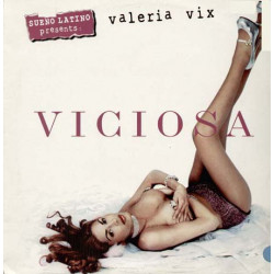 Sueno Latino Presents Valeria Vix - Viciosa (Club Mix / Pure Dance Mix / In Progress Mix / Natural Born Mix / Acappella)