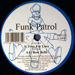 Funk Patrol - Free For Love / Bow Bells (12" Vinyl Record)