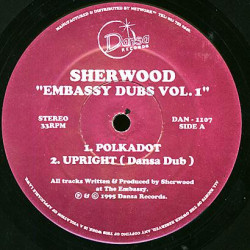 Sherwood - Embassy Dubs Vol 1 (Polkadot / Upright Dub / Billabong / Follow Me Dub) 12" Vinyl Record