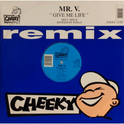 Mr V - Give Me Life (Rollo Mix 1 / Rollo Mix 2) 12" Vinyl Record