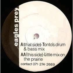Eagles Prey - Tontos Drum (Drum & Bass Mix / Little Mix On The Prairie) 12" Vinyl Record