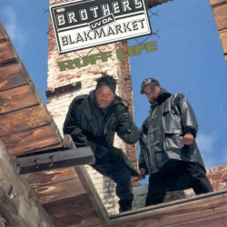 Brothers Uv Da Blakmarket - Ruff Life featuring 10 Below / Ta da head / 20 Below / Livin in da bottle / Not u again / I love loo