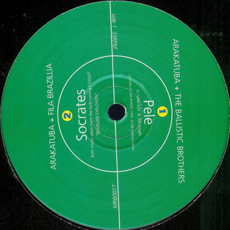 Arakatuba And The Ballistic Brothers - Pele / Arakatuba And Fila Brazilia - Socrates (12" Vinyl Latin House)