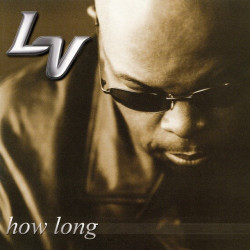 (CD) LV - How long / A womans got to have it / I dont know why / Rain / Never be the same (Clean Versions)