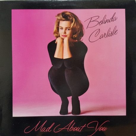 Belinda Carlisle - Mad About You (Extended Mix / Single Mix / Instrumental) 12" Vinyl Record