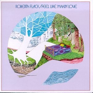 Roberta Flack - Feel like makin love LP featuring Feelin that glow / I wanted it too / Shes not blind (9 Track Vinyl)