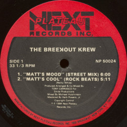 Breekout Krew - Matts Mood (Street Mix / Rock Beats) / Everybody Break (Fresh Beats) / Break Break