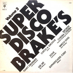 Super Disco Brakes - Vol 2 LP (James Brown / Juice / Cymande / Meters / Bill Withers / Harlem Underground Band)