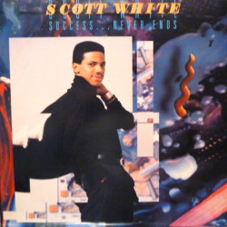 Scott White - Success Never Ends LP (8 Tracks) Hypnotized / Love Emergency / I Dont Understand It / Friends / Let Me Be